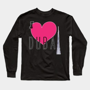 I love Dubai Long Sleeve T-Shirt